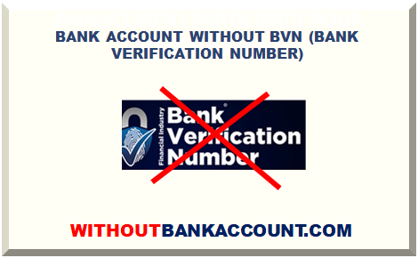 BANK ACCOUNT WITHOUT BVN (BANK VERIFICATION NUMBER)