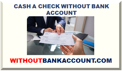 CASH A CHECK WITHOUT BANK ACCOUNT 2024