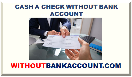 CASH A CHECK WITHOUT BANK ACCOUNT 2025