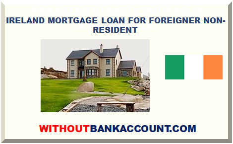 IRELAND MORTGAGE LOAN FOR FOREIGNER NON-RESIDENT
