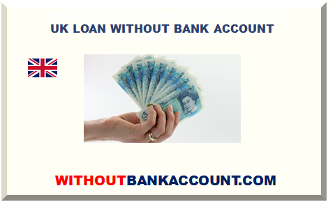 UK LOAN WITHOUT BANK ACCOUNT