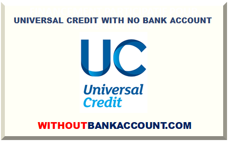 UNIVERSAL CREDIT WITH NO BANK ACCOUNT 2024